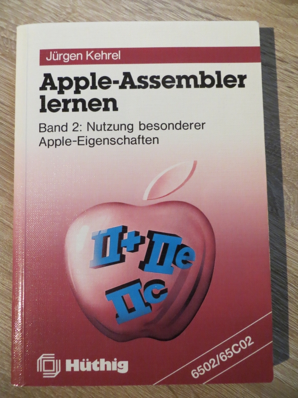 Apple II - Apple-Assembler lernen - Band 2
