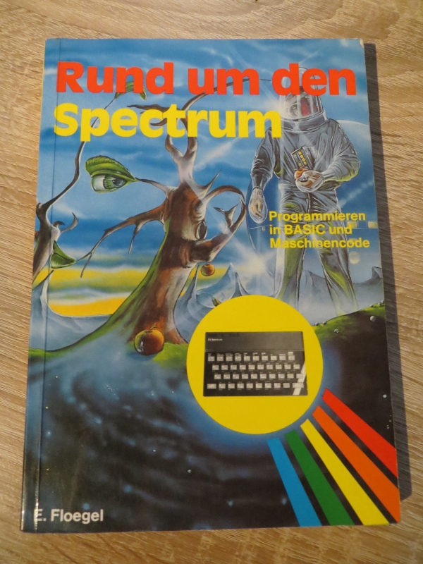 Sinclair ZX Spectrum - Rund um den Spectrum
