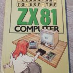 Sinclair ZX81 - Learning to use the ZX81 computer